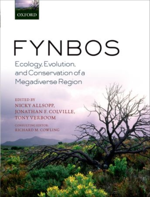 Fynbos : Ecology, Evolution, and Conservation of a Megadiverse Region, Hardback Book