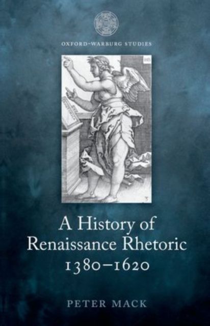 A History of Renaissance Rhetoric 1380-1620, Paperback / softback Book