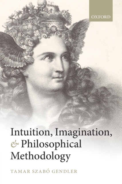 Intuition, Imagination, and Philosophical Methodology, Paperback / softback Book