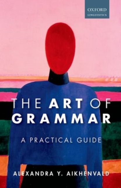 The Art of Grammar : A Practical Guide, Paperback / softback Book