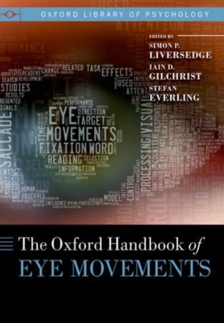 The Oxford Handbook of Eye Movements, Paperback / softback Book