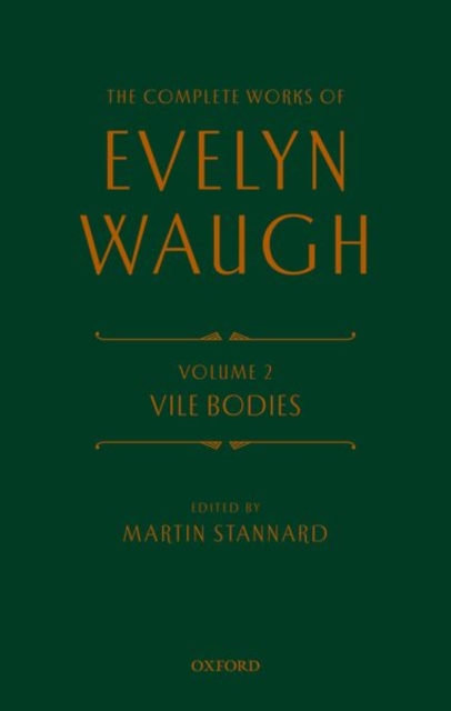 The Complete Works of Evelyn Waugh: Vile Bodies : Volume 2, Hardback Book