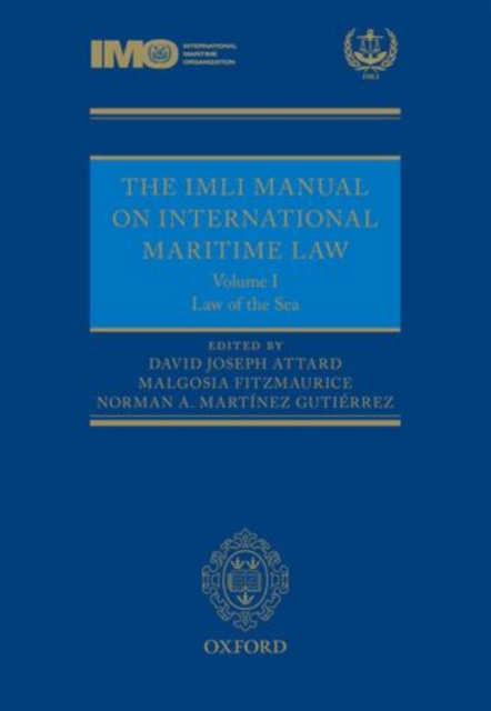The IMLI Manual on International Maritime Law : Volume I: The Law of the Sea, Hardback Book
