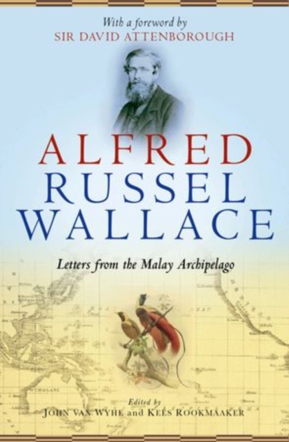 Alfred Russel Wallace : Letters from the Malay Archipelago, Paperback / softback Book
