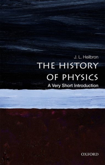 The History of Physics: A Very Short Introduction, Paperback / softback Book