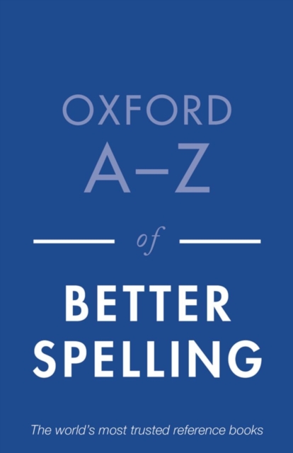 Oxford A-Z of Better Spelling, Paperback / softback Book