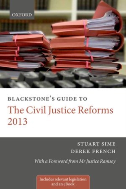 Blackstone's Guide to the Civil Justice Reforms 2013, Paperback / softback Book