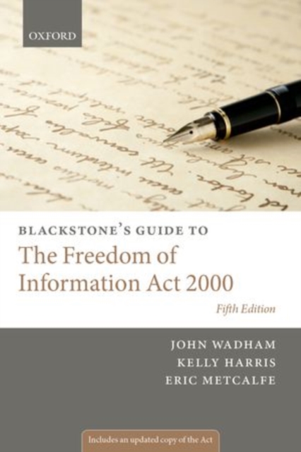 Blackstone's Guide to the Freedom of Information Act 2000, Paperback / softback Book