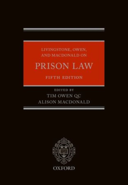 Livingstone, Owen, and Macdonald on Prison Law, Hardback Book