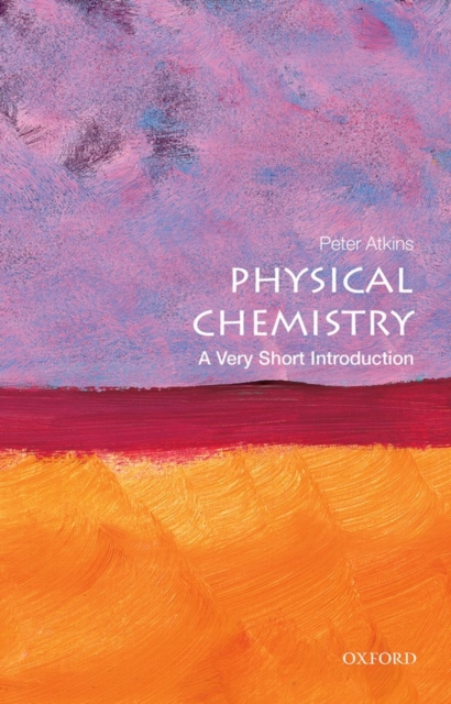Physical Chemistry: A Very Short Introduction, Paperback / softback Book