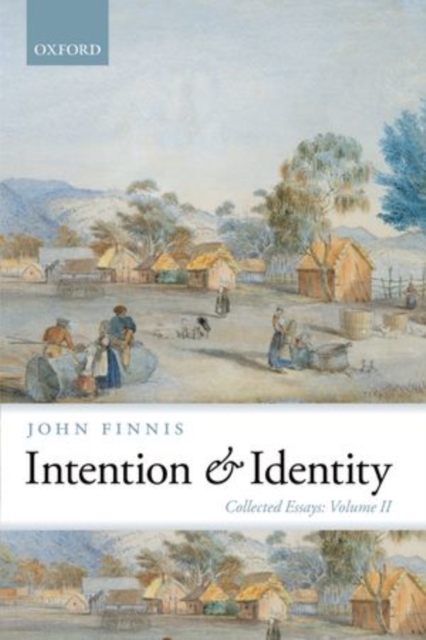 Intention and Identity : Collected Essays Volume II, Paperback / softback Book