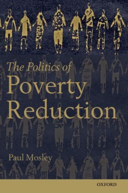 The Politics of Poverty Reduction, Hardback Book