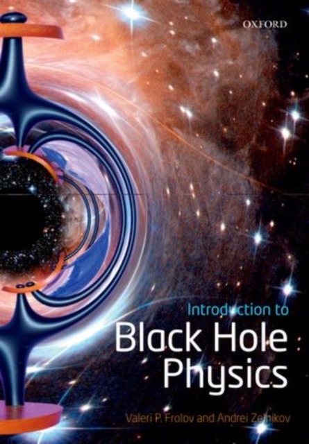 Introduction to Black Hole Physics, Hardback Book