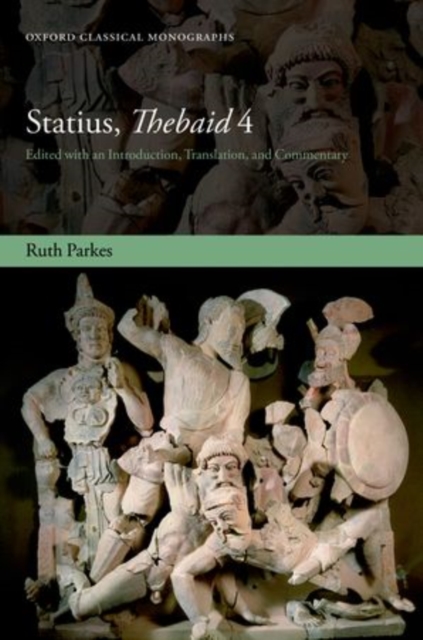 Statius, Thebaid 4 : Edited with an Introduction, Translation, and Commentary, Hardback Book