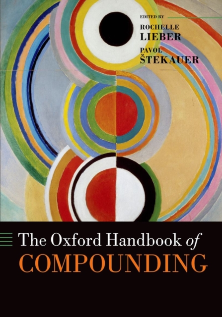 The Oxford Handbook of Compounding, Paperback / softback Book