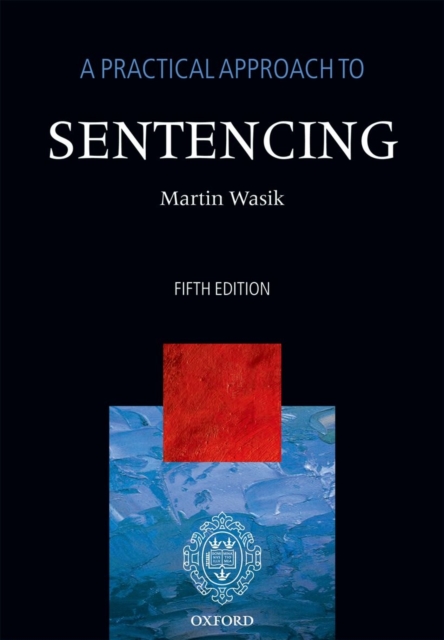 A Practical Approach to Sentencing, Paperback / softback Book