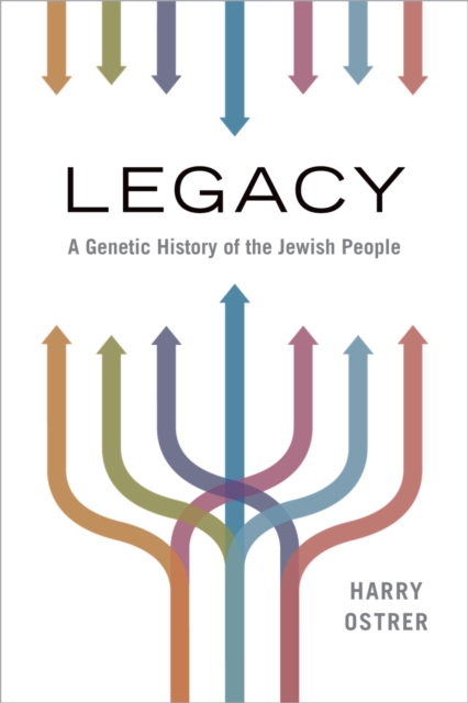 Legacy : A Genetic History of the Jewish People, PDF eBook