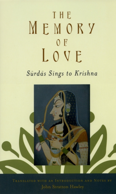 The Memory of Love : Surdas Sings to Krishna, PDF eBook