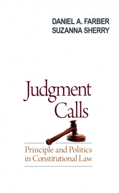 Judgment Calls : Principle and Politics in Constitutional Law, PDF eBook