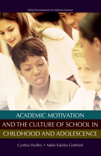 Academic Motivation and the Culture of Schooling, PDF eBook