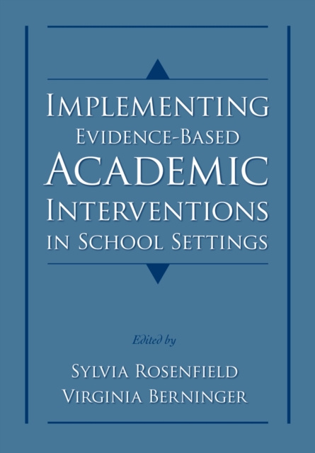 Implementing Evidence-Based Academic Interventions in School Settings, PDF eBook