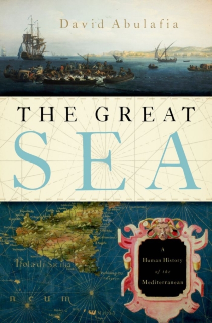 The Great Sea : A Human History of the Mediterranean, PDF eBook