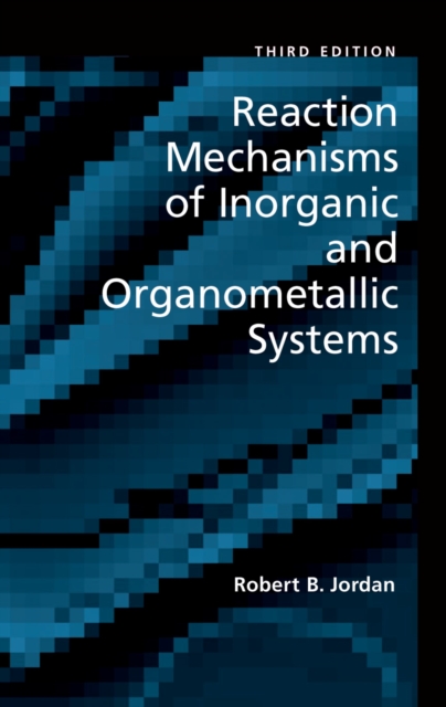 Reaction Mechanisms of Inorganic and Organometallic Systems, PDF eBook
