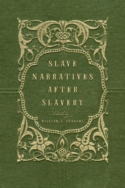 Slave Narratives after Slavery, PDF eBook