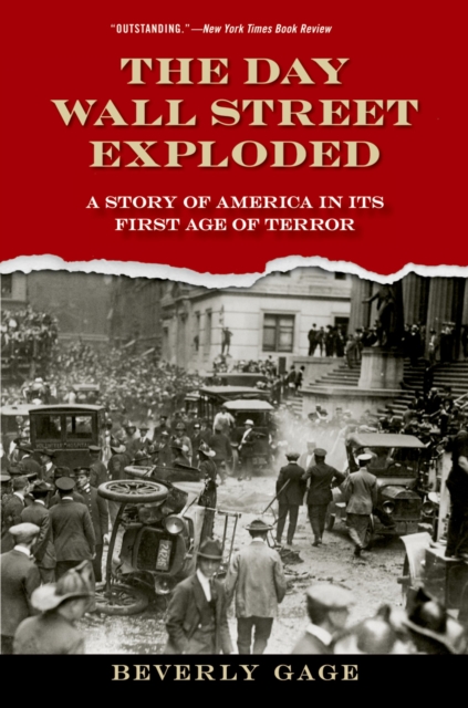 The Day Wall Street Exploded : A Story of America in Its First Age of Terror, PDF eBook