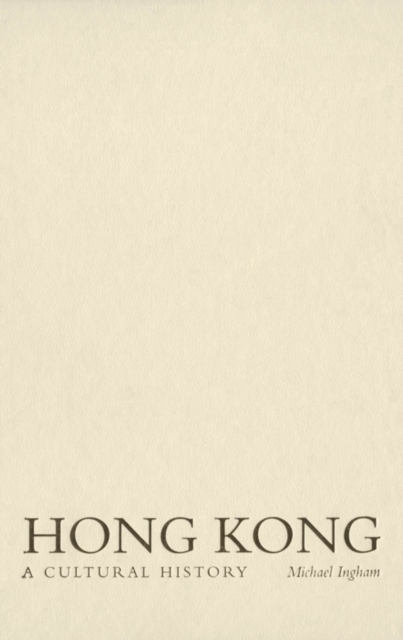 Hong Kong : A Cultural History, PDF eBook