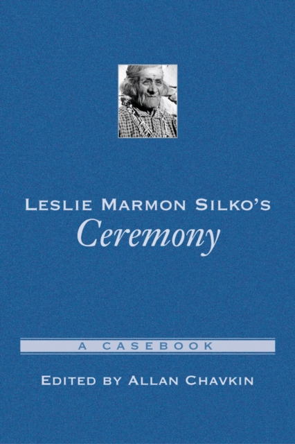 Leslie Marmon Silko's Ceremony : A Casebook, PDF eBook