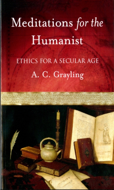 Meditations for the Humanist : Ethics for a Secular Age, PDF eBook