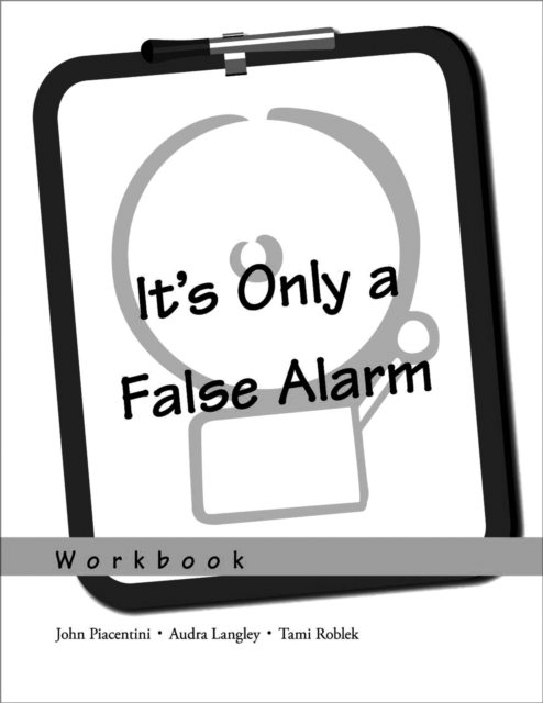 It's Only a False Alarm : A Cognitive Behavioral Treatment Program, PDF eBook