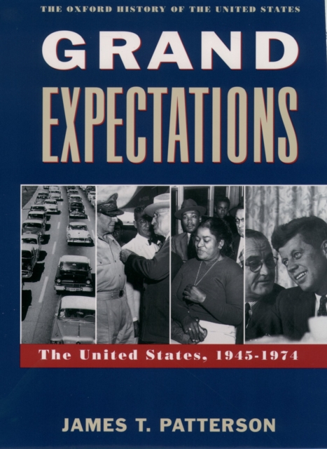 Grand Expectations : The United States, 1945-1974, PDF eBook