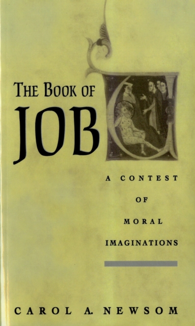 The Book of Job : A Contest of Moral Imaginations, PDF eBook