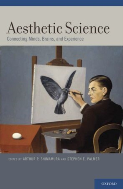 Aesthetic Science : Connecting Minds, Brains, and Experience, Hardback Book