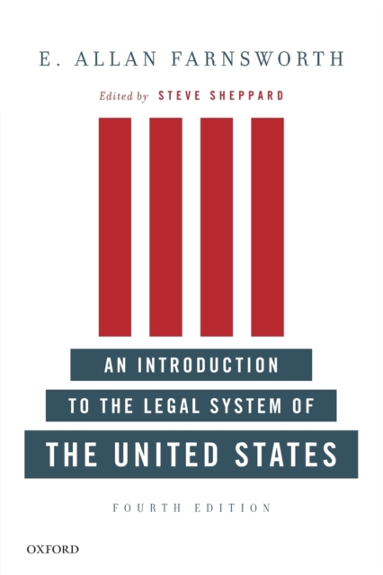 An Introduction to the Legal System of the United States, Fourth Edition, Paperback / softback Book