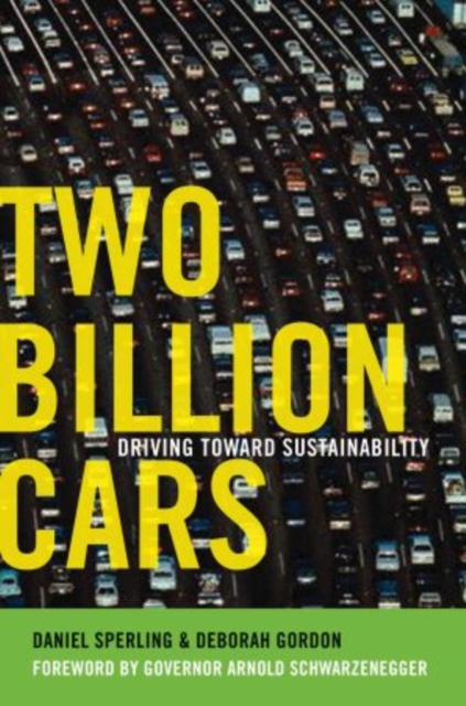 Two Billion Cars : Driving Toward Sustainability, Paperback / softback Book