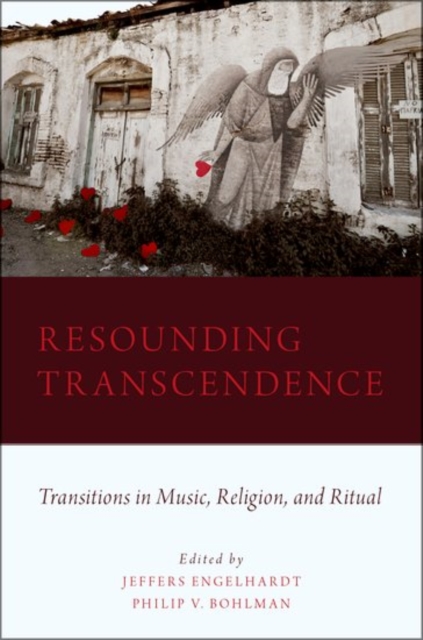 Resounding Transcendence : Transitions in Music, Religion, and Ritual, Paperback / softback Book