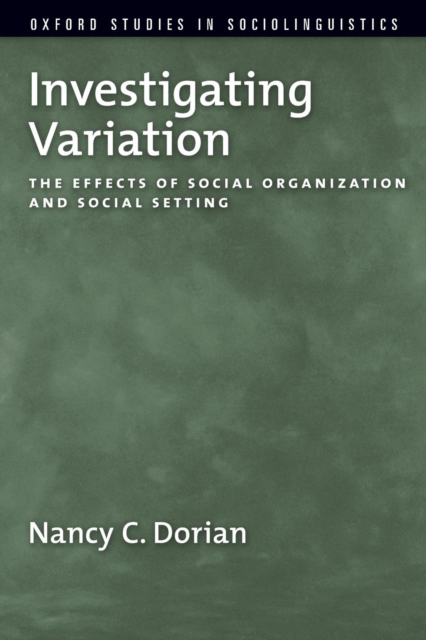 Investigating Variation : The Effects of Social Organization and Social Setting, PDF eBook