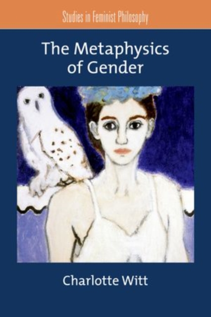 The Metaphysics of Gender, Hardback Book