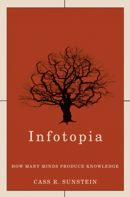Infotopia : How Many Minds Produce Knowledge, EPUB eBook