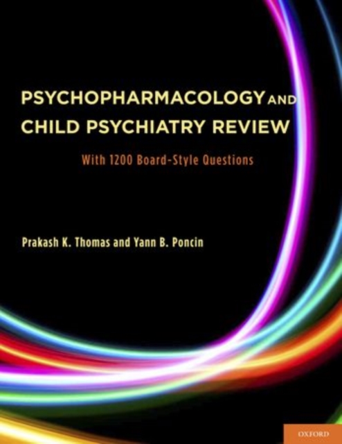 Psychopharmacology and Child Psychiatry Review : With 1200 Board-Style Questions, Paperback / softback Book