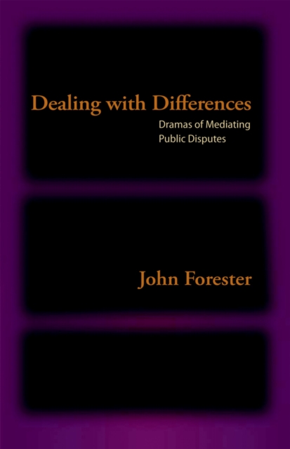 Dealing with Differences : Dramas of Mediating Public Disputes, PDF eBook