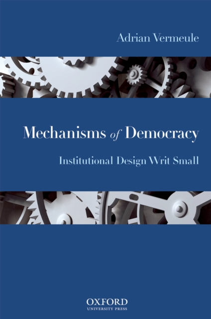 Mechanisms of Democracy : Institutional Design Writ Small, PDF eBook