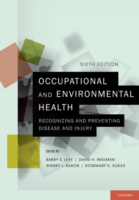 Occupational and Environmental Health : Recognizing and Preventing Disease and Injury, PDF eBook