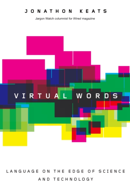 Virtual Words : Language on the Edge of Science and Technology, PDF eBook