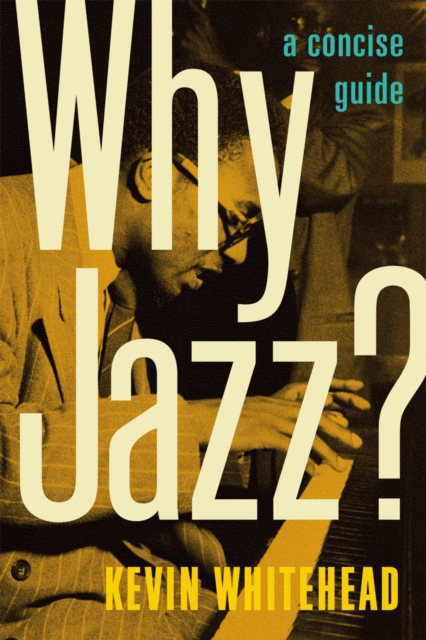 Why Jazz? : A Concise Guide, EPUB eBook