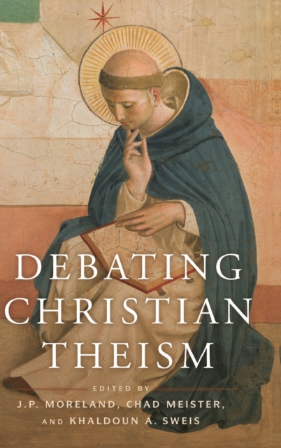 Debating Christian Theism, Hardback Book