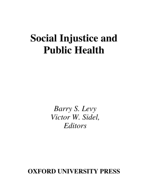 Social Injustice and Public Health, PDF eBook